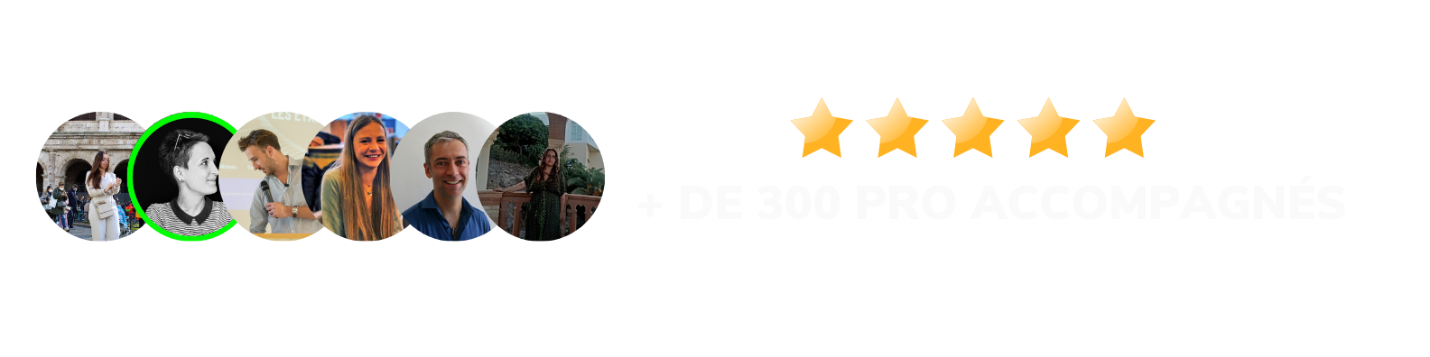 +300 professionnels accompagnés · 5 étoiles